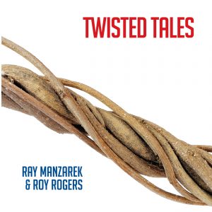 RayManzarek_RoyRogers_TwistedTales_cover