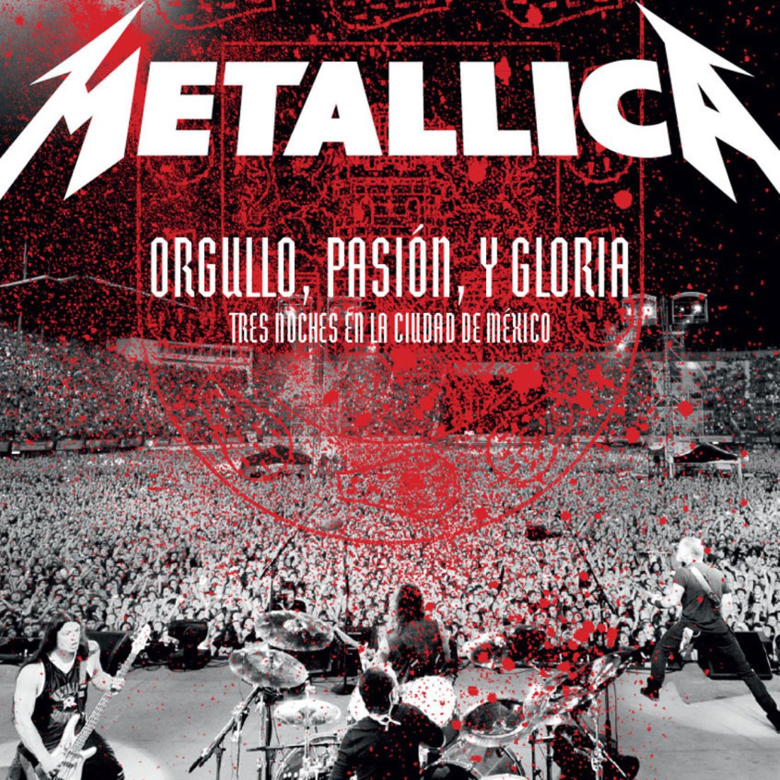 Metallica – Orgullo, Pasión, y Gloria: Tres Noches en la Ciudad de
