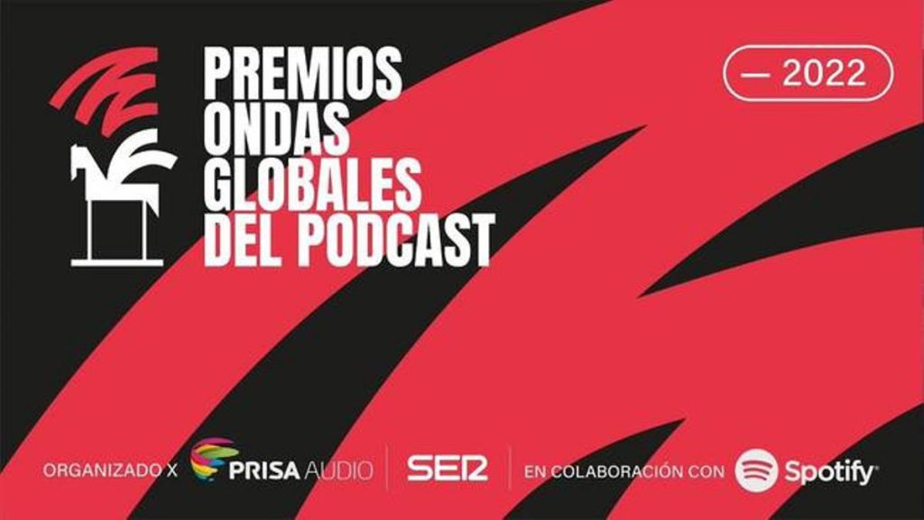 Premios Ondas Globales Del Podcast