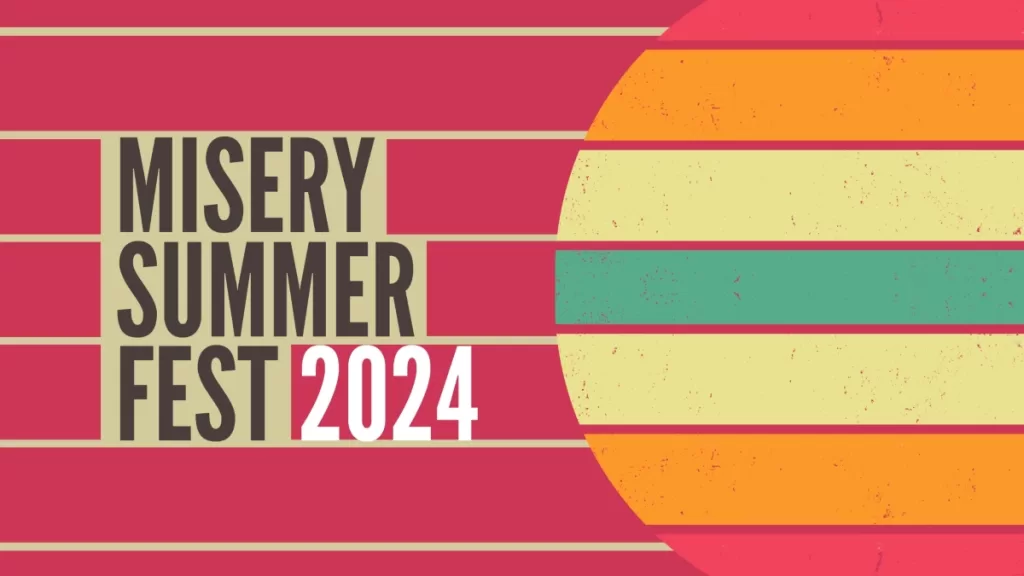 Misery Summer Fest