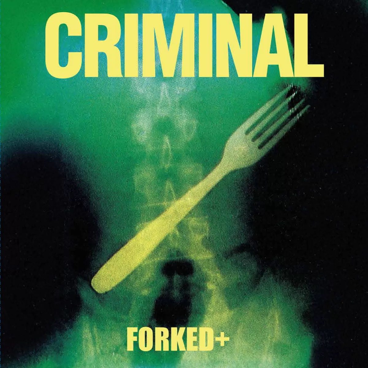 Criminal Forked+ Vinilo