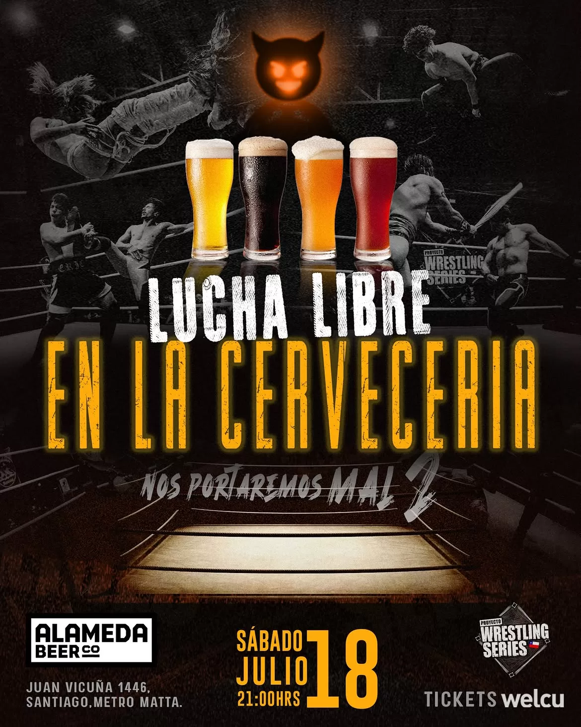 Proyecto Wrestling Series Y Alameda Beer Company Presentan Nos Portaremos Mal 2 😈 Un Show Imp